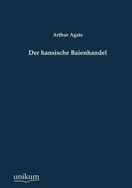 Der Hansische Baienhandel | Buch | 9783845795140