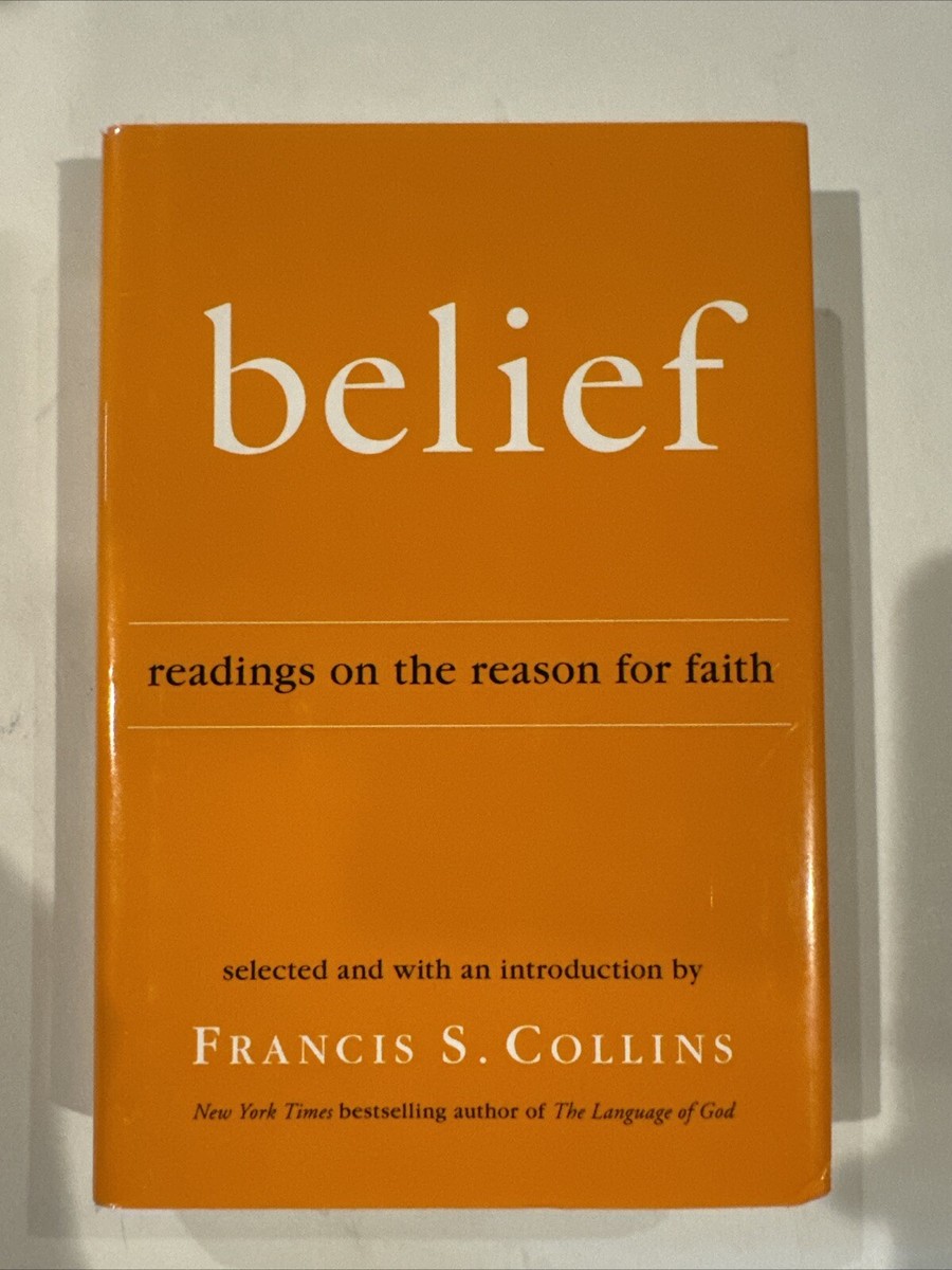 Belief : Readings on the Reason for Faith Hardcover Francis S