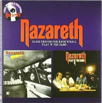 Nazareth - Close Enough for Rock'n'roll/Play 'n' the Game
