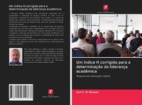 Um íNdice H Corrigido Para A DeterminaçãO Da LiderançA AcadêMica Aamir Al-Mosawi