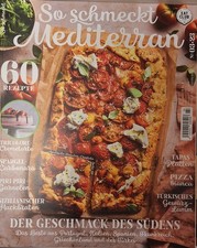 So Schmeckt Mediterrain 60 Rezepte Der Geschmack Des Südens