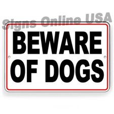 Beware Of Dogs   Metal Sign Or Decal 6 SIZES   security warning bite dog