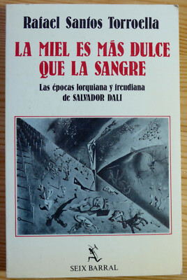 Torroella, Rafael Santos: La Miel es más dulce que la sangre, 277 S., selten.
