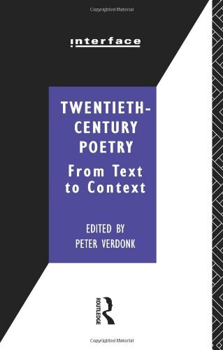 Twentieth-Century Poetry: From Text to Context (Interface)-Peter