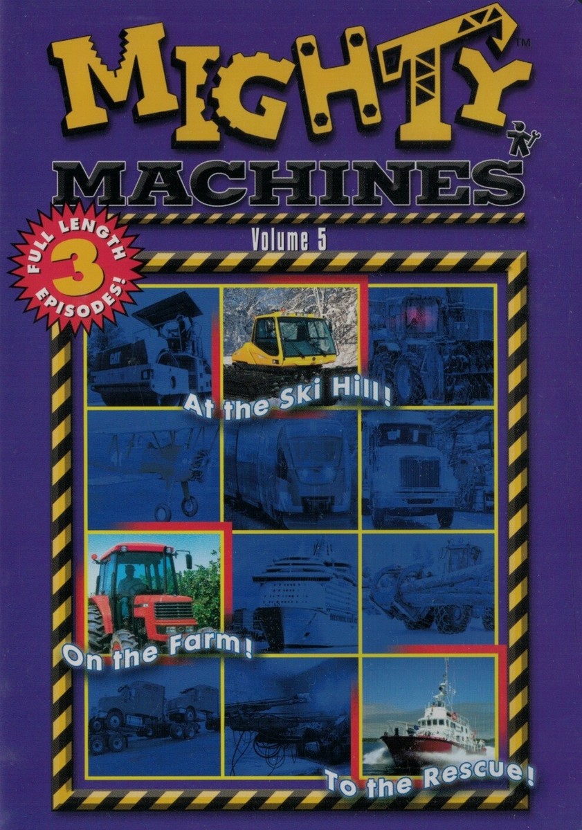 Mighty Machines Vol. 5 - On the Farm, At the Ski Hill, To the