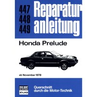 Honda Prelude Typ Sn Baujahre Ab November 1978 Reparaturhandbuch Bucheli Verlag