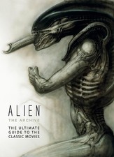 Titan Books Alien: The Archive-The Ultimate Guide to the Classic Movies