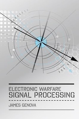 Electronic Warfare Signal Processing by James Genova NEW BOOK
