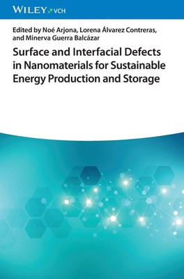 Surface and Interfacial Defects in Nanomaterials for Sustainable Energy...