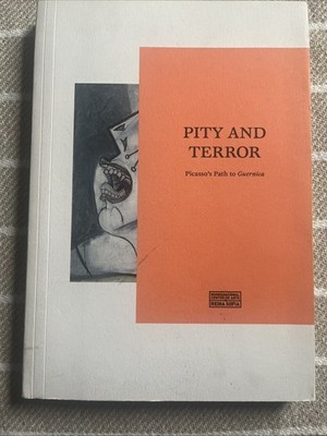 Pity and terror. Picasso's path to Guernica Paperback
