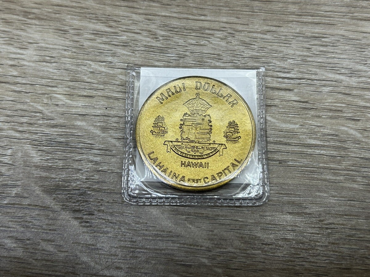 Maui Dollar Gold Tone Metal Token Coin Lahaina 1st Capital Valley Isle  Hawaii | eBay