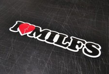 I Love Milfs Funny Diecut Vinyl Window Decal Sticker Car Truck Suv Jdm Japan