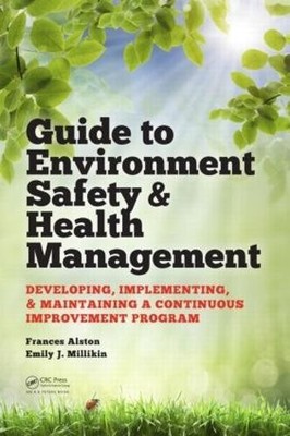 Guide to Environment Safety and Health Management - 9781482259407