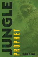 Sharon R. Swan | Jungle Prophet | Taschenbuch | Englisch (2022)