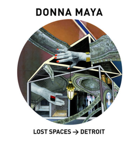 Donna Maya Lost Spaces -> Detroit (Vinyl LP) 12" Album