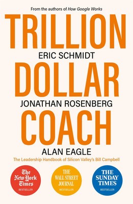 Trillion Dollar Coach | Eric Schmidt (u. a.) | Taschenbuch | XVIII | Englisch