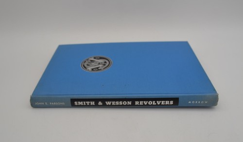 Smith & Wesson Revolvers, Hardcover, 1957, Illustrated Gun Book, John E. Parsons - Picture 3 of 11