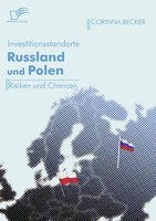 Investitionsstandorte Russland Und Polen Im Vergleich Corinna Becker