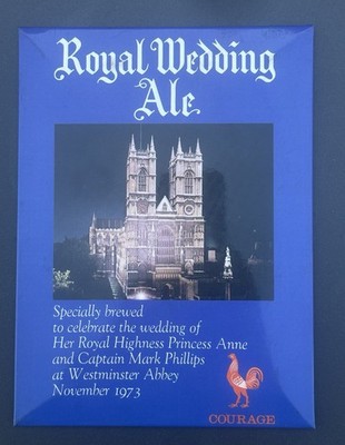 1973 ROYAL WEDDING ALE BREWED BY COURAGE  CELLULOID/TIN OVER CARDBOARD BEER SIGN