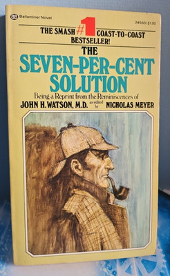 Die Sieben-Prozent-Lösung. Sherlock Holmes & Sigmund Freud. Nicholas Meyer 