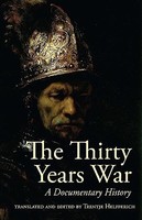 Thirty Years War A Documentary History - Paperback - G245Z