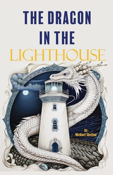 Michael Shelton | The Dragon In The Lighthouse | Taschenbuch | Englisch (2024)-image