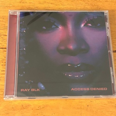 RAY BLK   Access Denied CD 2021 R&B Soul Hip Hop Debut Album RCA EU New Sealed