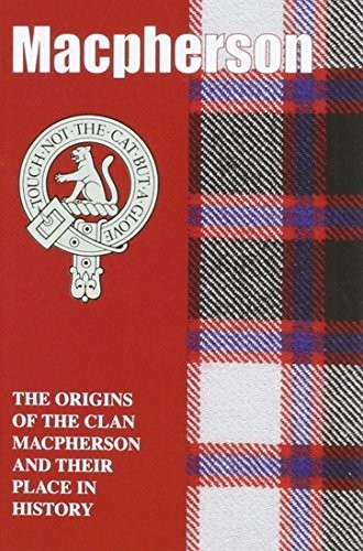 The Macpherson : The Origins Of The Clan Macpherson And Their Place In History Ann Lindsay Mitchell - Image 3