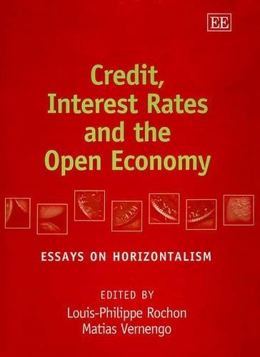 Louis-Philippe Ro Credit, Interest Rates And The Open Eco (Hardback) (Uk Import)