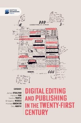 James O'Sulliva Digital editing and publishing in the twenty-first (Taschenbuch)