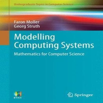 Modelling Computing Systems Mathematics for Computer Science Faro