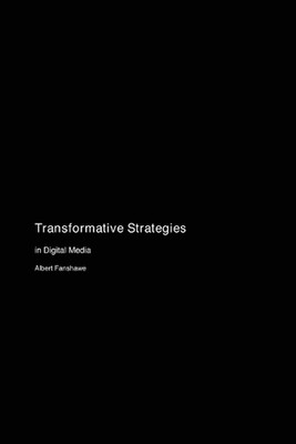 Transformative Strategien: in digitalen Medien von Albert Fanshawe Taschenbuch