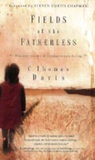 Fields of the Fatherless by C Thomas Davis: Used