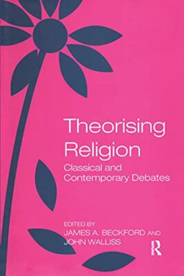 Walliss - orising Religion  Classical and Contemporary Debates - paper - X555z