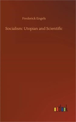 Socialism: Utopian and Scientific (Hardback or Cased Book)