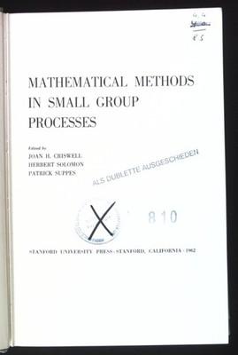 Mathematical Methods in small Group Processes. Stanford Mathematical Studies in 