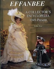 Vintage Effanbee Dolls 1949-Present - Models Design Numbers Dates Etc / Book