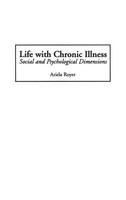 Ariela Royer | Life With Chronic Illness | Buch | Englisch (1998) | Gebunden