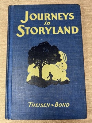Journeys In Storyland - Theisen, Bond 1945 Reading Comprehension Homeschool