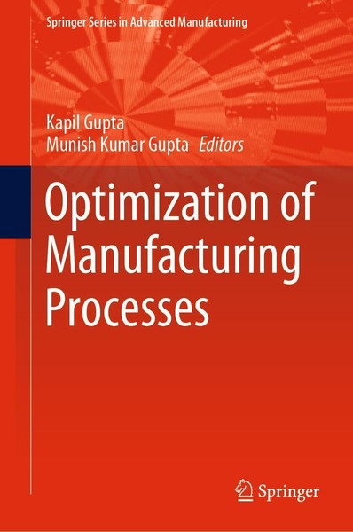 Optimization Of Manufacturing Processes Kapil Gupta-image