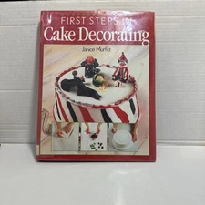 First Steps in Cake Decorating Hardcover Janice Murfitt Ex Liberia