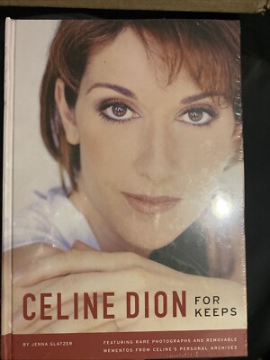 Celine Dion : For Keeps by Jenna Glatzer and Becker & Becker & Mayer Ltd. (2005,