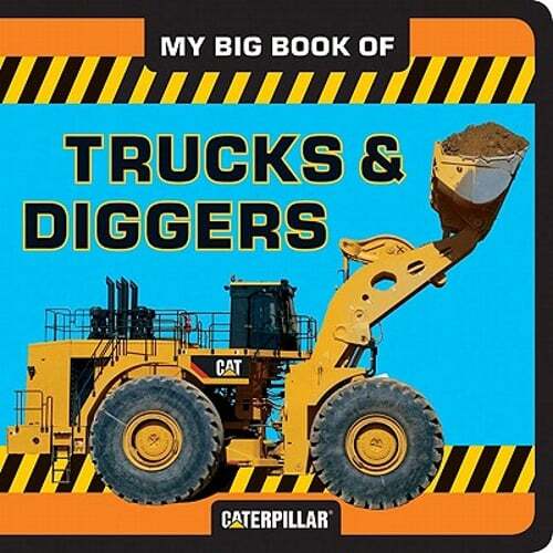 My Big Book of Trucks and Diggers by Caterpillar: Used