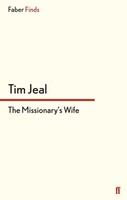 The Missionary's Wife Tim Jeal Taschenbuch 354 S. Englisch 2013