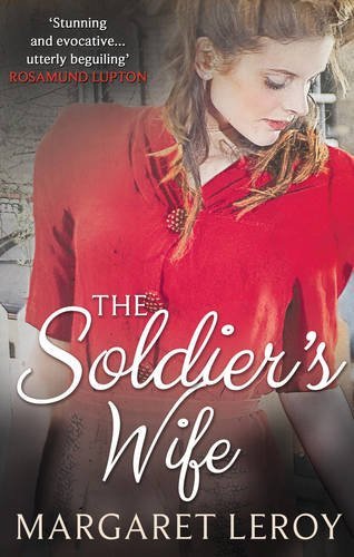 The Soldier's Wife By Margaret Leroy. 9781848453395