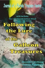 Following the Lure of the Galleon Treasure - Spanish 1733 Fleet Silver & Gold