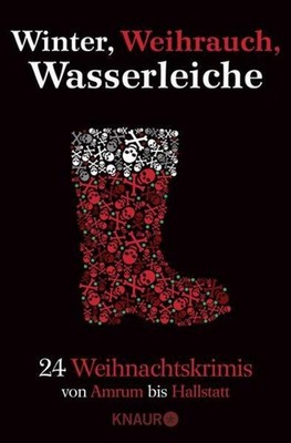 Winter, Weihrauch, Wasserleiche ~ Andreas Gruber ~  9783426527979