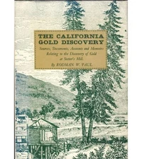 California Gold Discovery Sutter's Mill Argonaut Gold Rush History Mining Camps