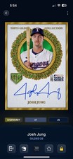 TOPPS BUNT DIGITAL 2025 Topps Gilded Champion Signature Josh Jung /25-Legendary