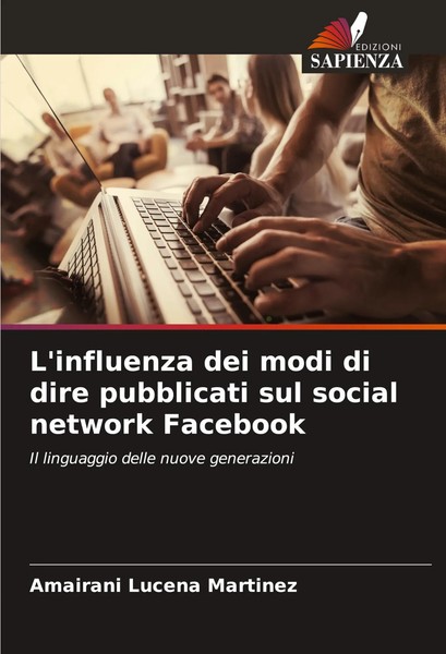 L'influenza Dei Modi Di Dire Pubblicati Sul Social Network Facebook Martinez-image